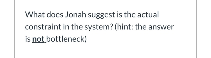 in the book the goal by Eliyahu Goldratt, what