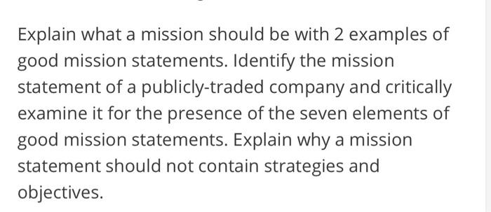 Explain what a mission should be with 2 examples