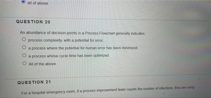 all of above QUESTION 20 An abundance of decision