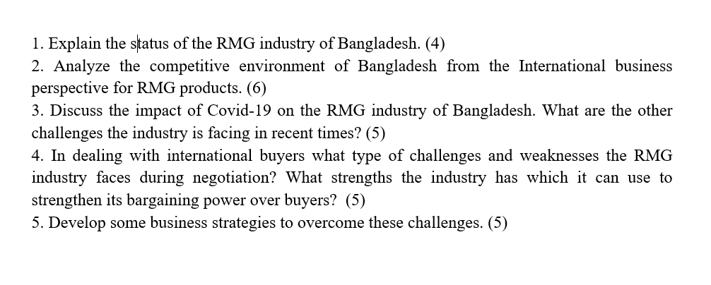 1. Explain the status of the RMG industry of