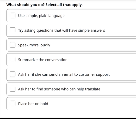 Question #2 A customer calls because she's having