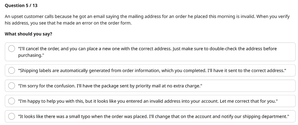 Question #2 A customer calls because she's having