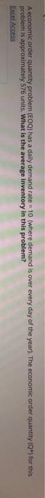 A economic order quantity problem (EOQ) has a
