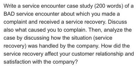 Write a service encounter case study (200 words)