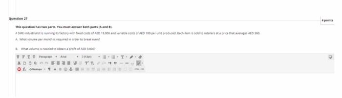 Question 27 4 points This question has two parts.