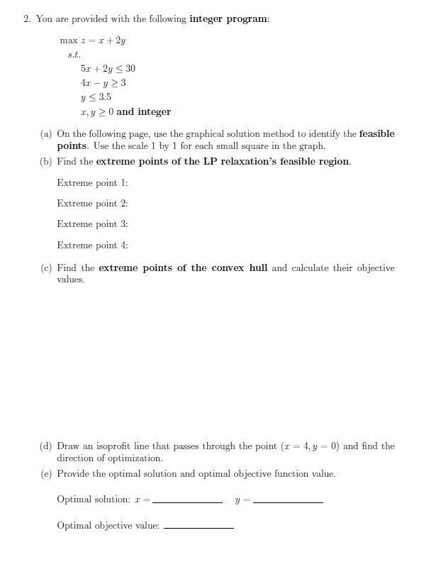 2. You are provided with the following integer