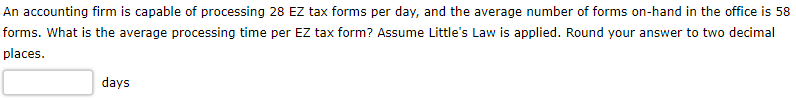 An accounting firm is capable of processing 28 EZ