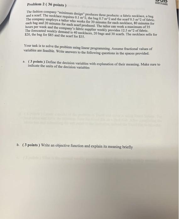 Problem 2 (36 points) The fashion compuny