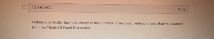 Question 1 5 pts Outline a particular business