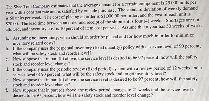 The Shae Tool Company estimates that the average