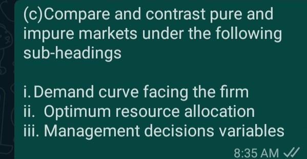 Economics (c)Compare and contrast pure and impure
