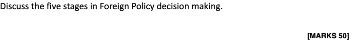 Discuss the five stages in Foreign Policy