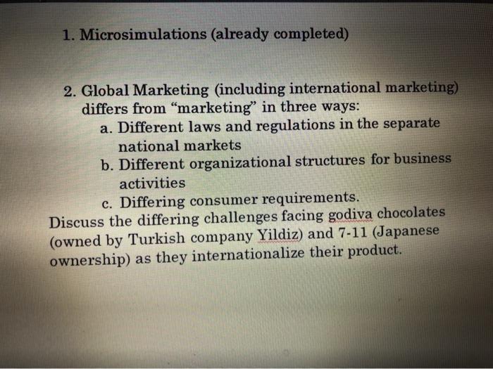 1. Microsimulations (already completed) 2. Global