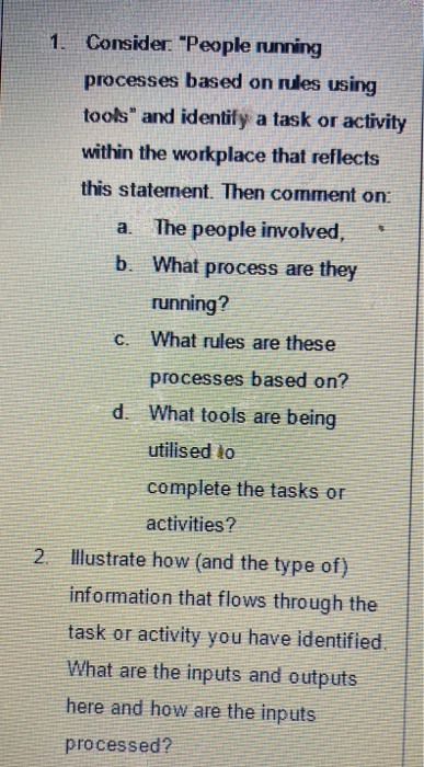 1. Consider. "People running processes based on