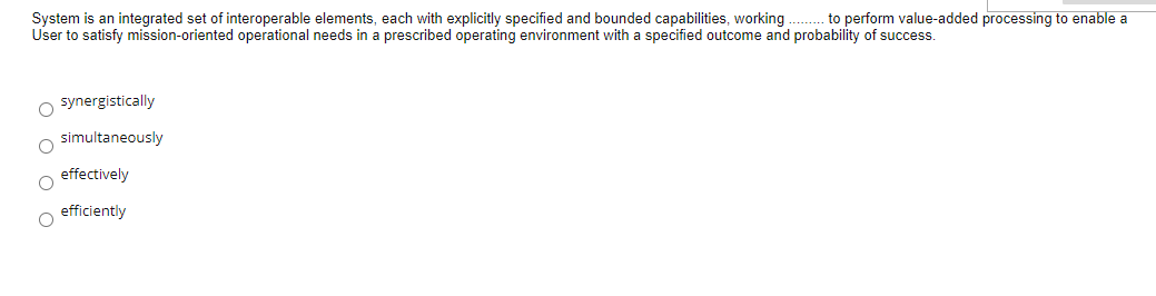 System is an integrated set of interoperable