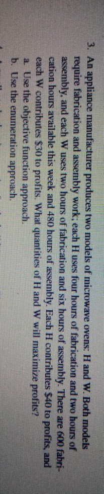 3. An appliance manufacturer produces two models