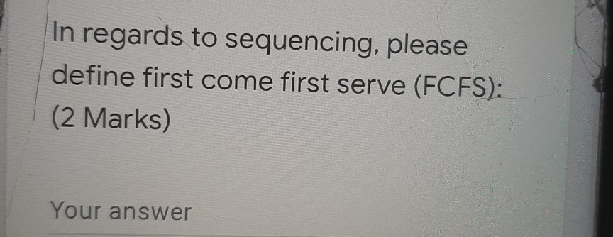 In regards to sequencing, please define first