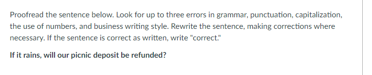 Proofread the sentence below. Look for up to