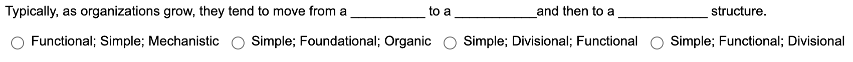 Typically, as organizations grow, they tend to