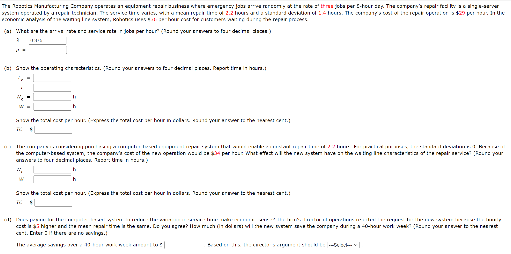 The Robotics Manufacturing Company operates an