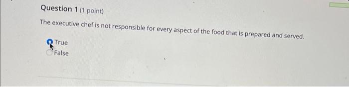 Question 1 point) The executive chef is not