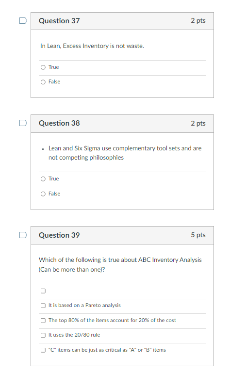 Question 37 2 pts In Lean, Excess Inventory is