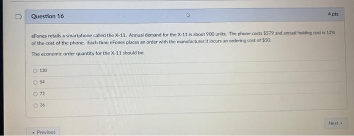 D Question 16 4 pts eFones retails a smartphone