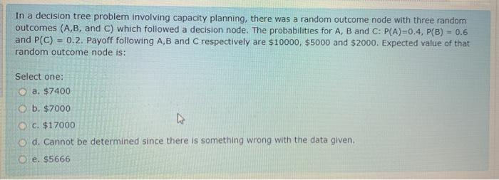 In a decision tree problem involving capacity