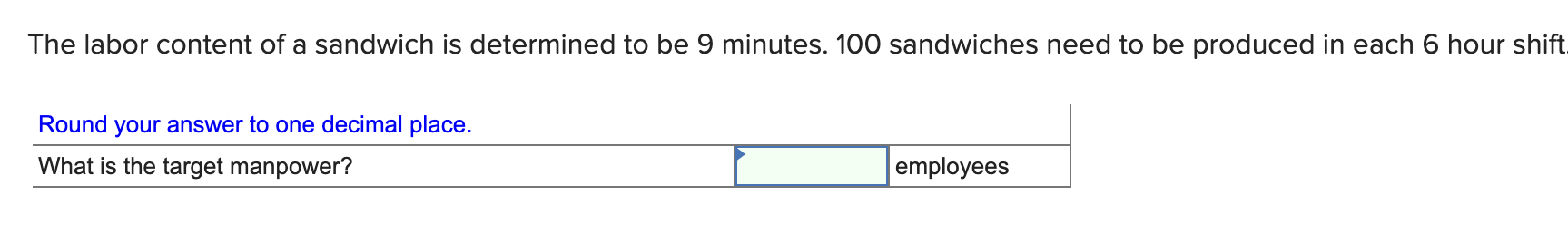 A production line operates for two eight-hour