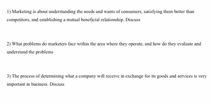 1) Marketing is about understanding the needs and