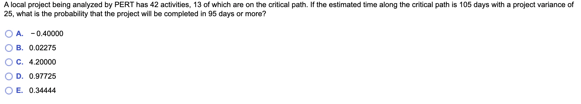 A local project being analyzed by PERT has 42