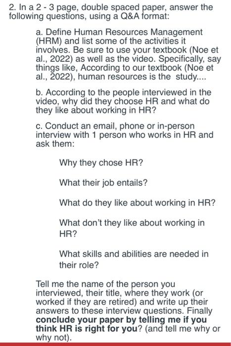 2. In a 2 - 3 page, double spaced paper, answer