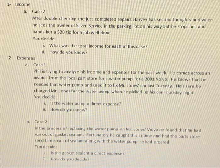 1- Income a. Case 2 After double checking the