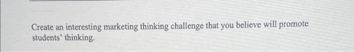 Create an interesting marketing thinking