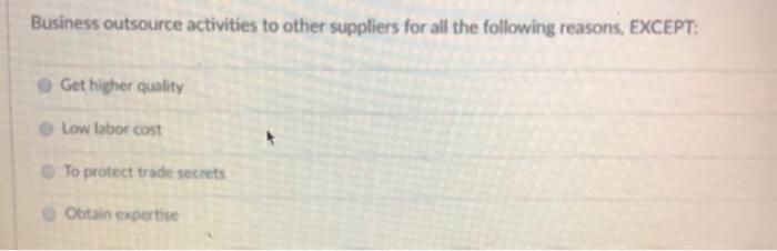 Business outsource activities to other suppliers