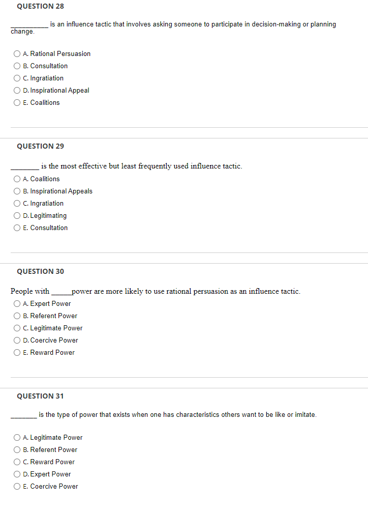 QUESTION 28 is an influence tactic that involves