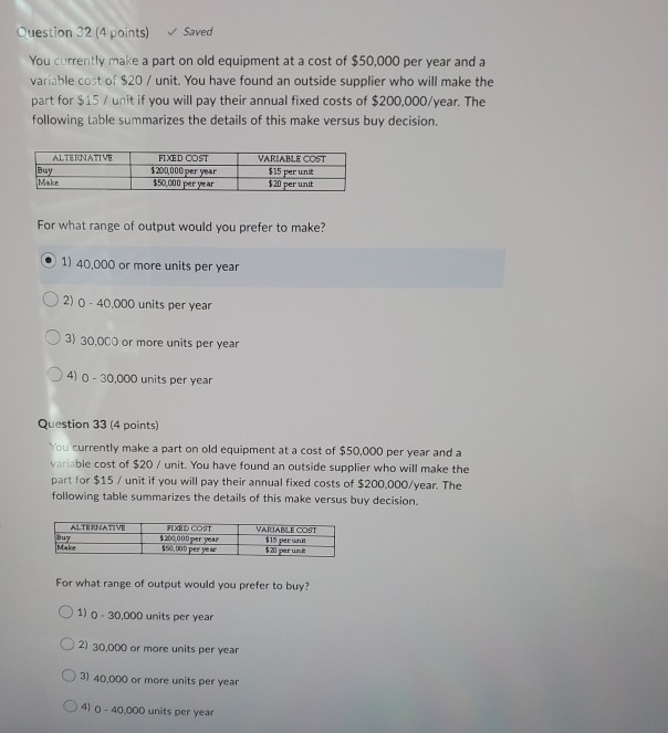 Saved Question 32 (4 points) You currently make a