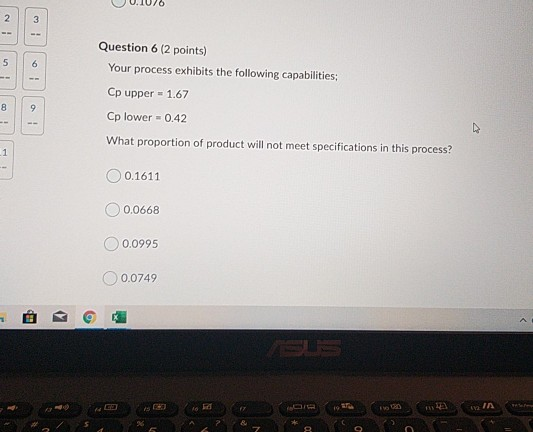 2. 3 5 Question 6 (2 points) Your process