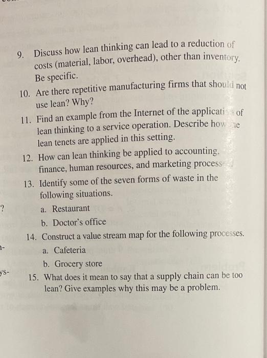 9. Discuss how lean thinking can lead to a