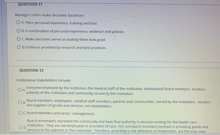 QUESTION 11 Managers often make decisions based
