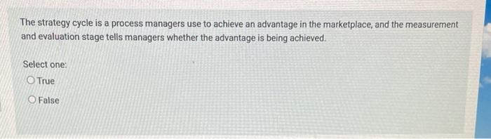 The strategy cycle is a process managers use to