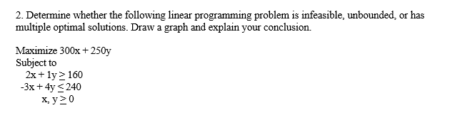 2. Determine whether the following linear