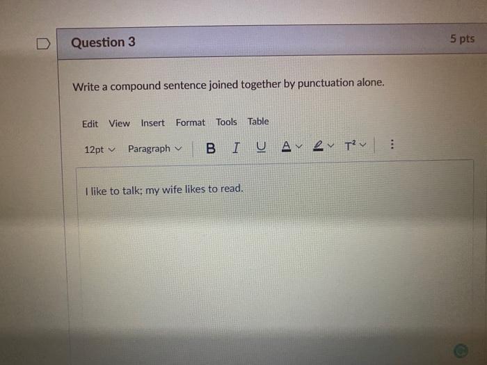 is my answers are correct 5 pts Question 4 Write