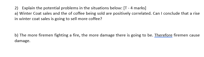 2) Explain the potential problems in the