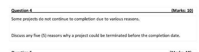 Some projects do not continue to completion due