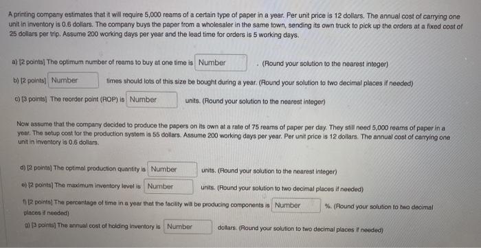 A printing company estimates that it will require