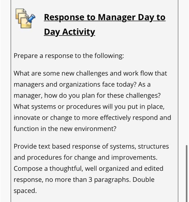 Response to Manager Day to Day Activity Prepare a