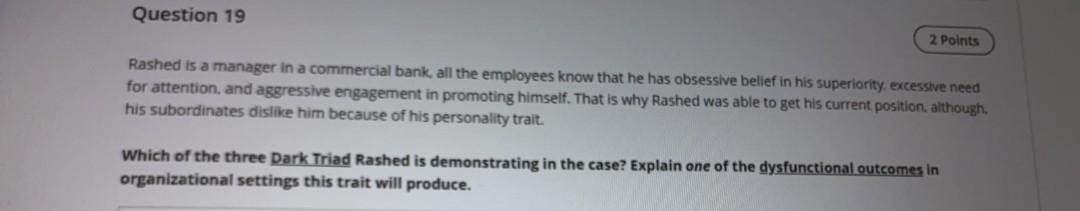 Question 19 2 Points Rashed is a manager in a