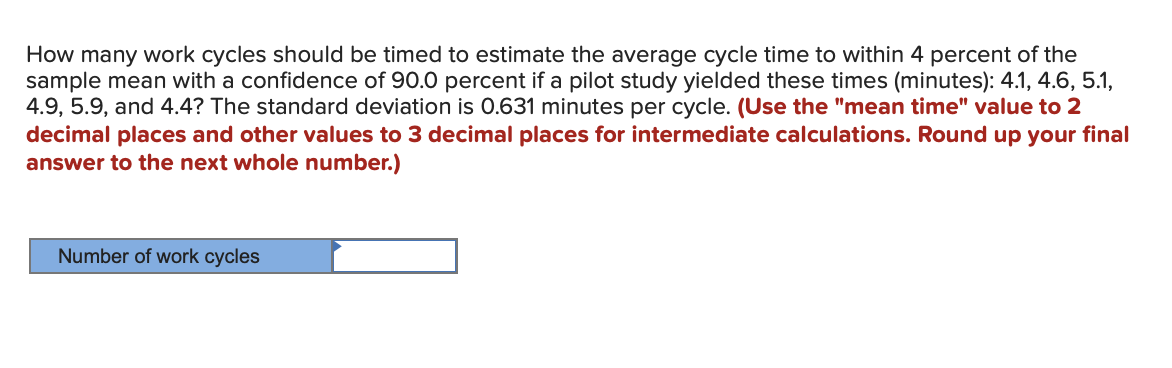 How many work cycles should be timed to estimate