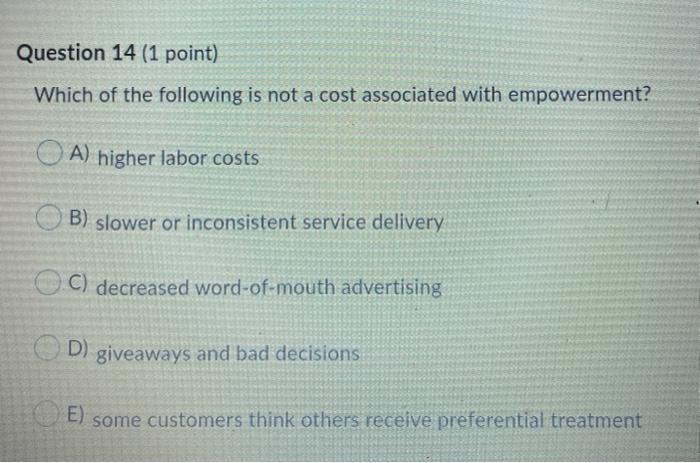 Question 14 (1 point) Which of the following is